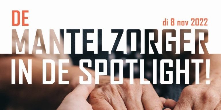 De mantelzorger in de spotlight